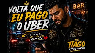 Volta Que Eu Pago o Uber 🚖💔 | Tiago, Rei do Piseiro | Clipe Oficial 2026