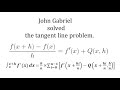 I solved the tangent line problem, not Newton or Leibniz or any other mathematics academic.