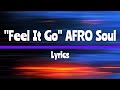 INNA Ft Sean Paul Feel It Go AFRO Soul Version LYRICS