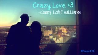 Crazy Love- Corey Latif Williams.