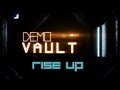 Demo Vault EP.06: Rise Up 