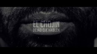 El Chojin - Dejad Que Hablen (Lyric Video)