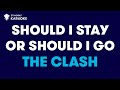 The Clash Should I Stay Or Should I Go Karaoke With Lyrics StingrayKaraoke