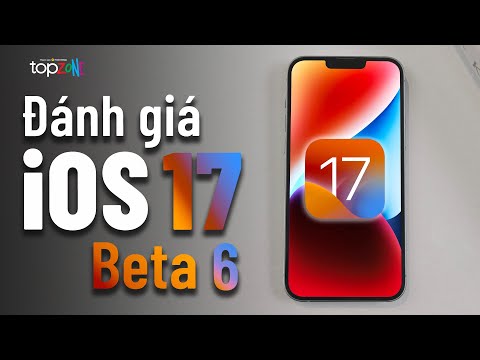 Đánh giá iOS 17 Beta 6: Bản Beta fix lỗi nhiều nhất trong iOS 17 - Top OS