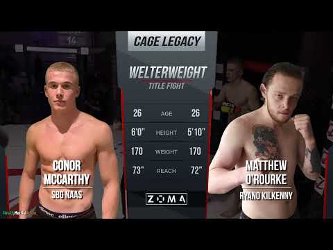 Conor McCarthy vs Matthew O’Rourke - Cage Legacy 14