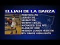 Elijah De La Garza PG (8th Highlight Video)