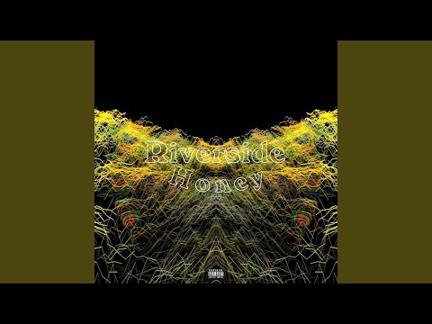 Riverside Honey (feat. Jae Wyld)