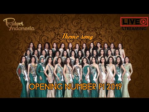 Theme Song Puteri Indonesia- Opening Number PI 2019 Mix
