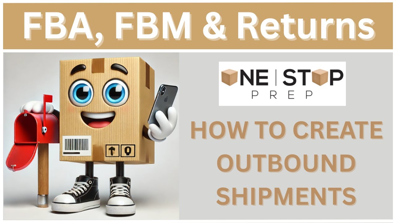 OUTBOUND SHIPMENTS: FBA, FBM & RETURNS