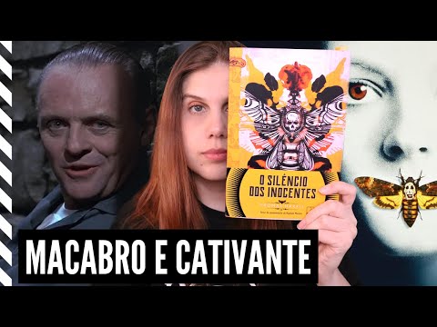 O SILÊNCIO DOS INOCENTES e os recantos obscuros da MENTE HUMANA 🦋