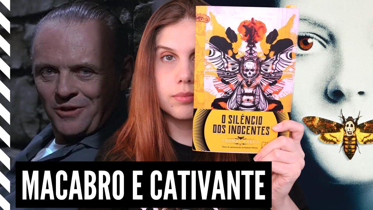 O SILÊNCIO DOS INOCENTES e os recantos obscuros da MENTE HUMANA 🦋