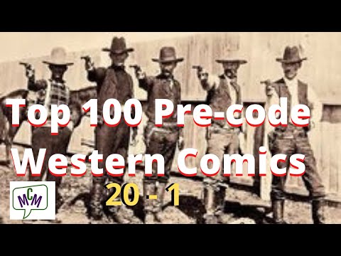 Top 100 Pre-code Western Comics Numbers 20 To 1 (ep 389)
