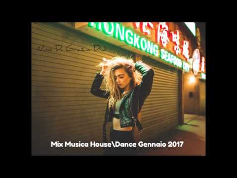 Mix Musica House\Dance Gennaio 2017 #49 + TITOLI