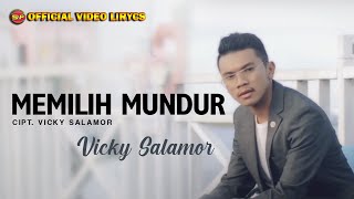 Download lagu Vicky Salamor - Memilih Mundur ( Video Lirycs) mp3 Download lagu Vicky Salamor - Memilih Mundur ( Video Lirycs) mp3