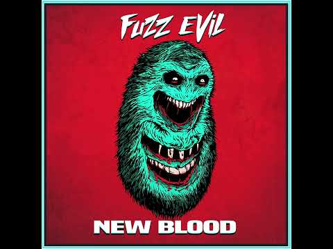 Fuzz Evil-We've Seen It All (Official Audio)