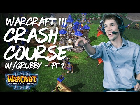 Grubby's Warcraft 3 Reforged Crash Course - Tutorial (Part 1) | WC3