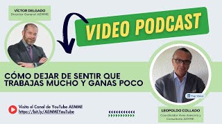Cómo Dejar de Sentir que Trabajas Mucho y Ganas Poco.