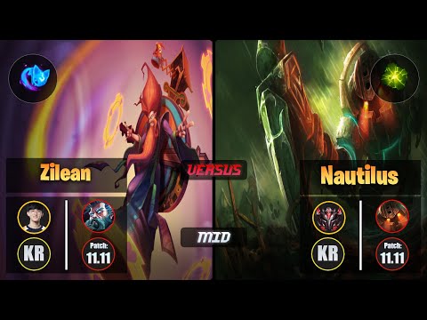 Naehyun ZILEAN (Mid) [Summon Aery] VS NAUTILUS - Grandmaster KR Patch 11.11