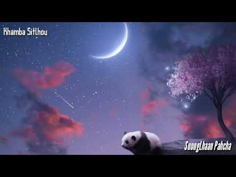 0353 Nangla Jing A Chieta Ding || Lamkhuonem || Suonglhaan Pahcha