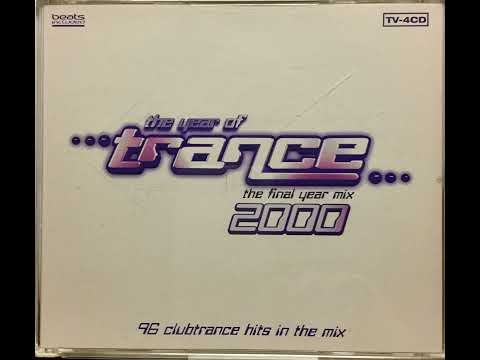 THE YEAR OF TRANCE - THE FINAL YEAR MIX 2000 CD 1