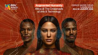 ​​Reportage Afric’Artech 2026 : Art, Tech &amp; Innovation à Casablanca