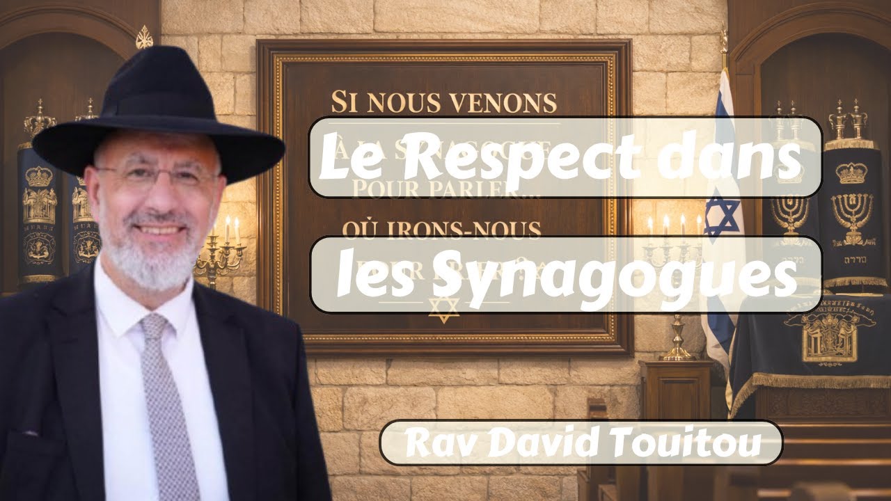 Le respect dans les synagogues