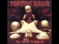 Torture Killer - Torture to Death 