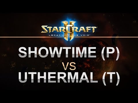 StarCraft 2 - BO3- LOTV 2017- ShoWTimE (P) v uThermal (T)