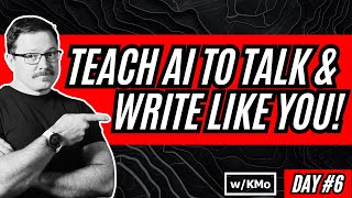 Teach AI to Write and Sound Like You!