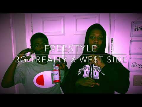 Freestyle - 3G Treally x We$t $ide