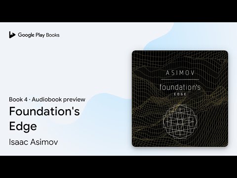 Foundation's Edge Book 4 by Isaac Asimov · Audiobook preview