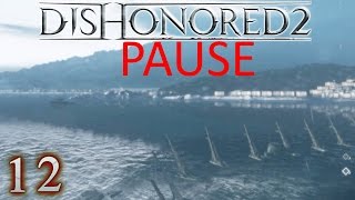 Leider erstmal pausiert ✙12 | DISHONORED 2 (Geist, nicht tödlich)