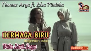 Download lagu Deraian Demi Deraian Air Mata | DERMAGA BIRU - THOMAS ARYA FT. ELSA PITALOKA (Vidio Lirik Lagu) mp3 Download lagu Deraian Demi Deraian Air Mata | DERMAGA BIRU - THOMAS ARYA FT. ELSA PITALOKA (Vidio Lirik Lagu) mp3