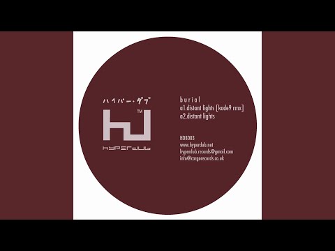 Distant Lights (Kode 9 Remix)