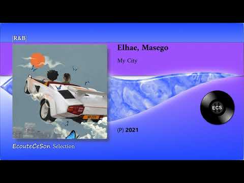 2021 | Elhae, Masego - My City |[ R&B ]|