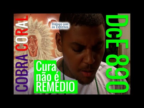 DcE 890 - [Cura NÃO É REMÉDIO] Entidade Caboclo Cobra Coral - Médium Marcos da Cruz