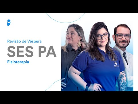 Revisão de Véspera SES PA - Fisioterapia