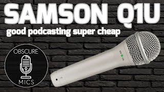 Video thumbnail for Samson Q1U - USB Dynamic Microphone - Test / Review - Podcasting SUPER CHEAP by Obscure Mics