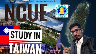 FREE EDUCATION IN NCUE | STUDY IN TAIWAN | INTERNATIONAL STUDENTS AWARDS