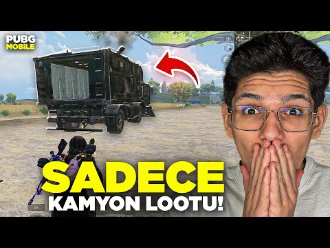 SADECE KAMYON LOOTUYLA OYNADIM! - PUBG MOBİLE