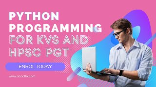 Python for KVS and HPSC PGT CS || Enrol in Full Course
