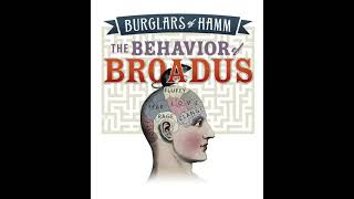 The Behavior of Broadus – "Like an Ember"