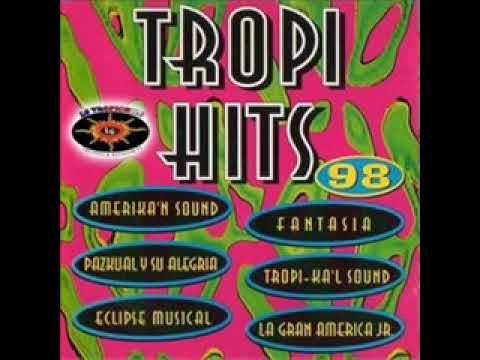 cumbia tropical TROPI HIT 98