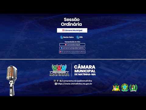 🔴AO VIVO - MATINHA - MARANHÃO - SESSÃO PARLAMENTAR DELIBERATIVA - BIÊNIO 2025/2026 - 21/08/2026