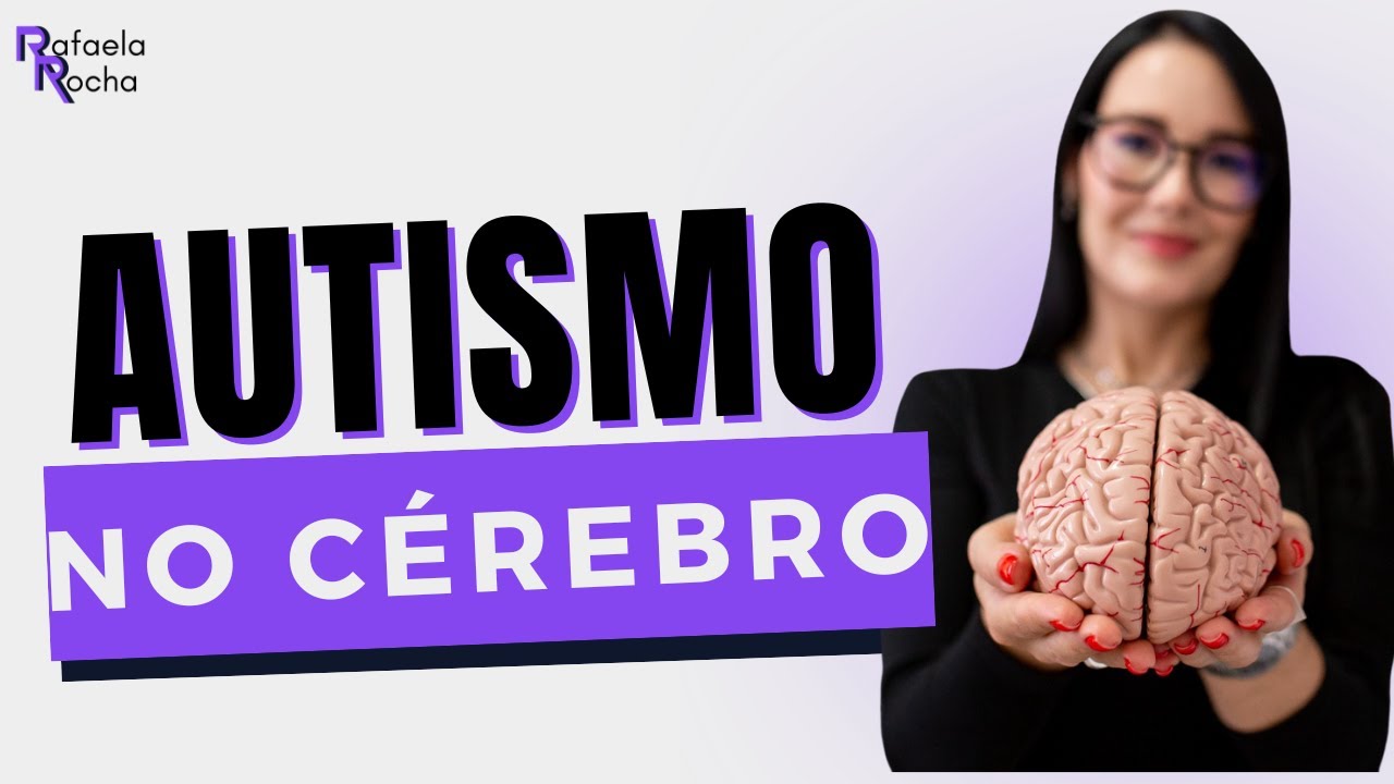 AUTISMO: Características, Causas e Áreas do CÉREBRO impactadas.