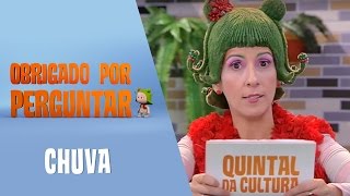 Obrigado por Perguntar - Chuva