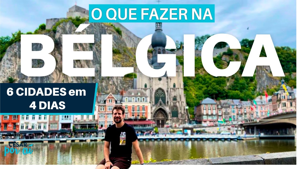 BÉLGICA | O QUE FAZER em 4 DIAS em LIÈGE, DURBUY, DINANT, NAMUR, GANTE e BRUGES com PREÇOS