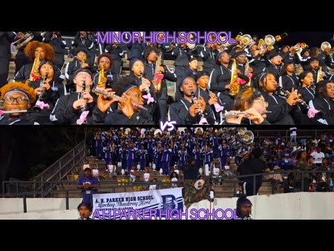 Minor High School Vs A.H Parker High School Marching Band 2025