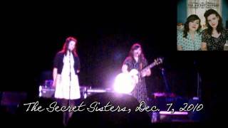 Secret Sisters sing Hank Williams song &quot;House Of Gold&quot; 12-7-2010 Ft Smith