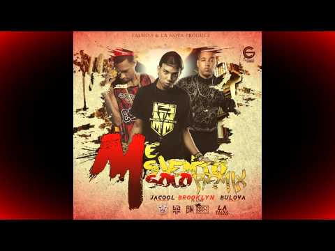 Bulova Brooklyn y Jacool  - Me Siento Solo Remix